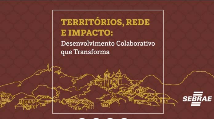 Sebrae realiza seminário “Territórios, Rede e Impacto: Desenvolvimento Colaborativo que Transforma”, dia 28/10