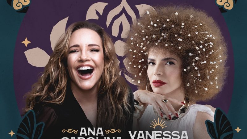 Festival Planeta Tiradentes: shows de Ana Carolina e Vanessa da Mata